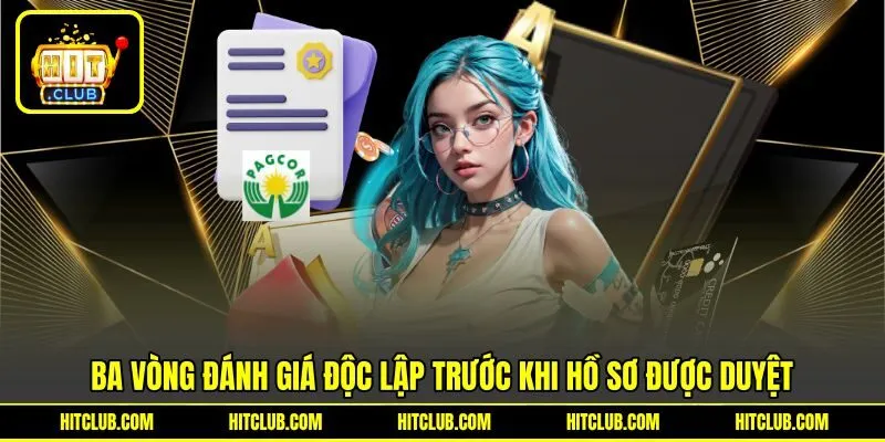 Ba vòng đánh giá độc lập trước khi hồ sơ được duyệt Ba vòng đánh giá độc lập trước khi hồ sơ được duyệt