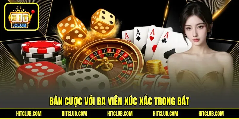 Bàn cược với ba viên xúc xắc trong bát