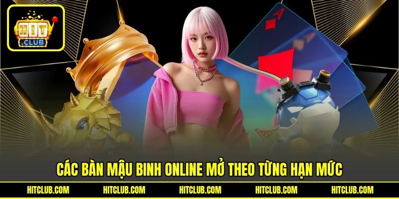 Các bàn Mậu Binh Online mở theo từng mức cược