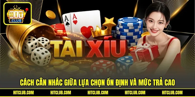 Cách cân nhắc giữa cửa an toàn và cửa lãi cao