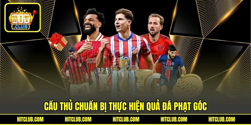 Cầu thủ chuẩn bị thực hiện quả đá phạt góc