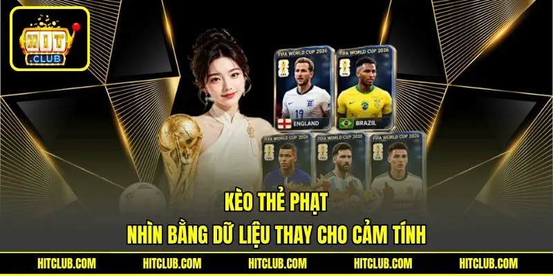 Kèo Thẻ Phạt - Nhìn Bằng Dữ Liệu Thay Cho Cảm Tính