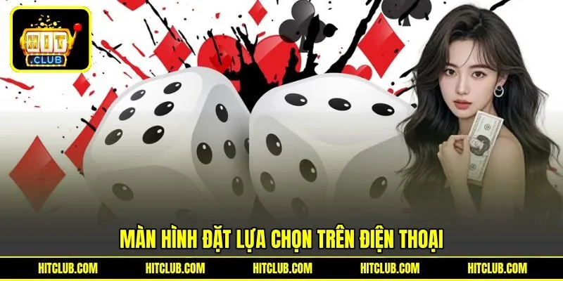 Màn hình đặt cửa tài xỉu xí ngầu trên điện thoại