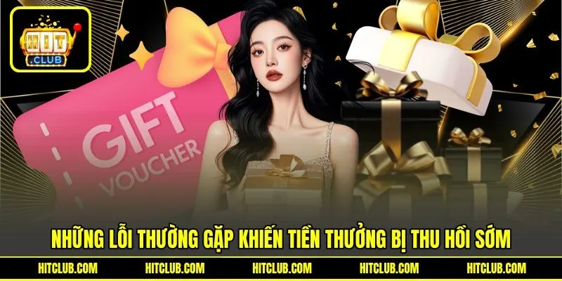 Những lỗi thường gặp khiến tiền thưởng bị thu hồi sớm Những lỗi thường gặp khiến tiền thưởng bị thu hồi sớm