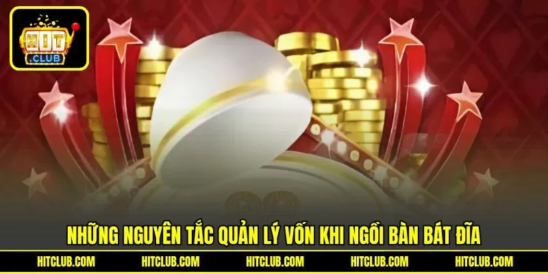 Những nguyên tắc quản lý vốn khi ngồi bàn bát đĩa